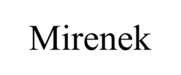 mirenek