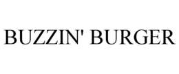 buzzin' burger