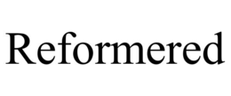reformered