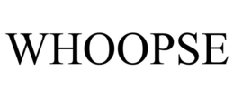 whoopse
