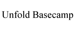 unfold basecamp