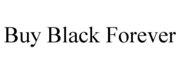 buy black forever