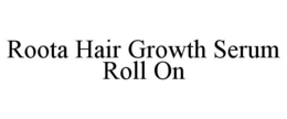 roota hair growth serum roll on