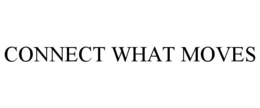 connect what moves