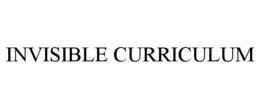 invisible curriculum