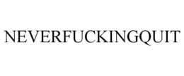 neverfuckingquit