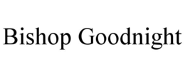 bishop goodnight