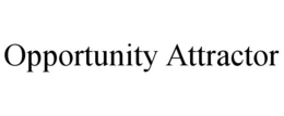 opportunity attractor