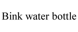 bink water bottle
