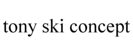 tony ski concept