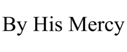 by his mercy