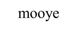 mooye