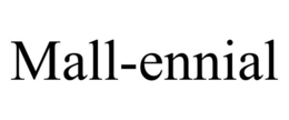 mall-ennial