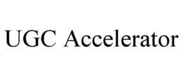 ugc accelerator