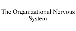 the organizational nervous system