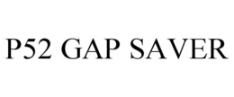 p52 gap saver