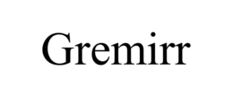 gremirr