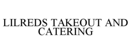 lilreds takeout and catering