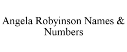 angela robyinson names & numbers