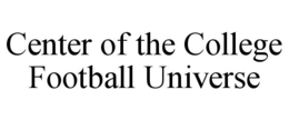 center of the college football universe
