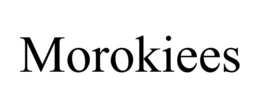 morokiees