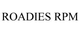 roadies rpm