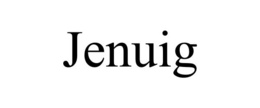 jenuig