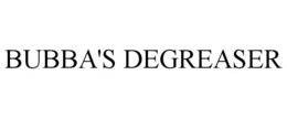bubba's degreaser