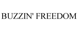 buzzin' freedom