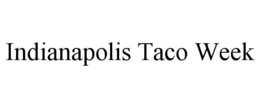 indianapolis taco week