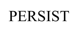 persist