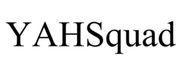 yahsquad