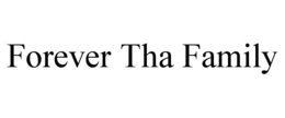 forever tha family