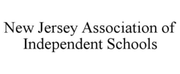 new jersey association of independent schools