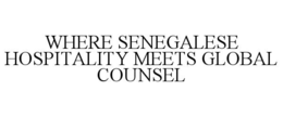 where senegalese hospitality meets global counsel