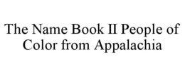 the name book ii people of color from appalachia