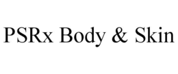 psrx body & skin