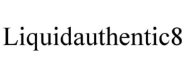 liquidauthentic8
