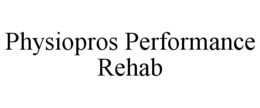 physiopros performance rehab