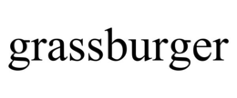 grassburger