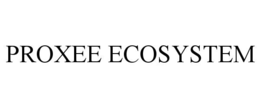 proxee ecosystem