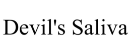 devil's saliva