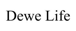 dewe life