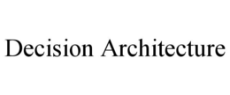 decision architecture