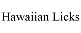 hawaiian licks