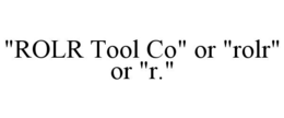 "rolr tool co" or "rolr" or "r."