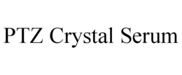 ptz crystal serum