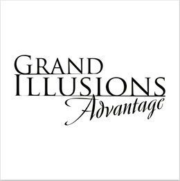grand illusions advantage