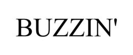 buzzin'