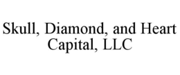 skull, diamond, and heart capital, llc